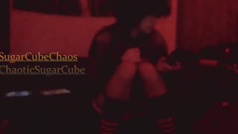 chaoticsugarcube online show from December 23, 12:14 am